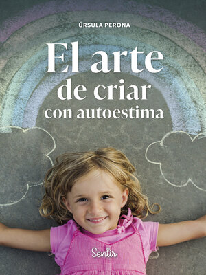 cover image of El arte de criar con autoestima